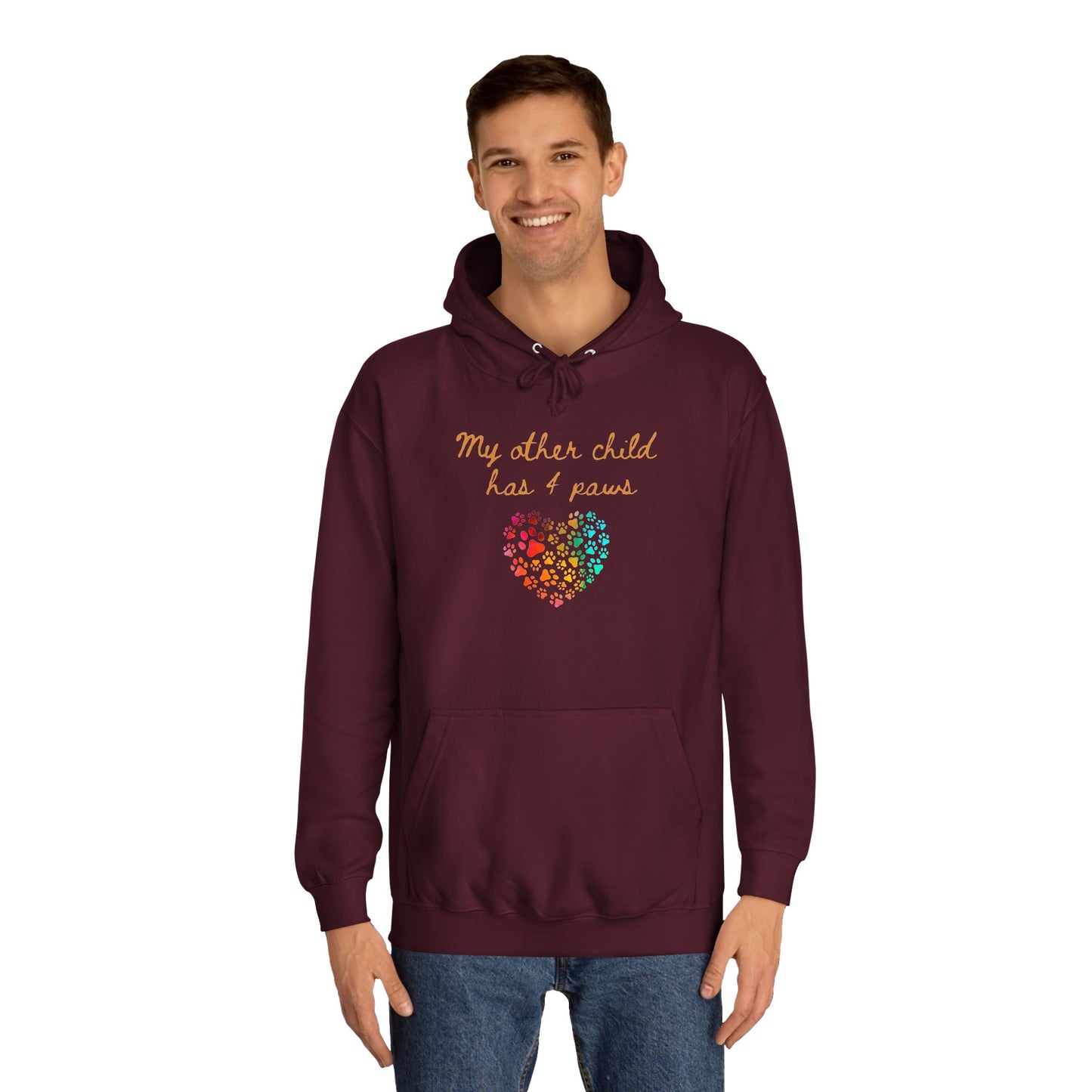 My Other Child Has 4 Paws Unisex College Hoodie | Pet Lover Apparel